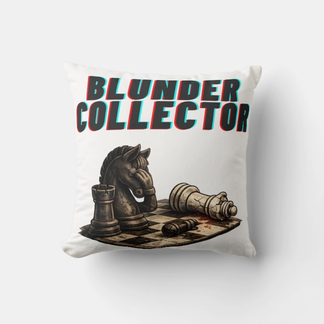 Blunder Collector Funny Chess Player Cushion (Front)