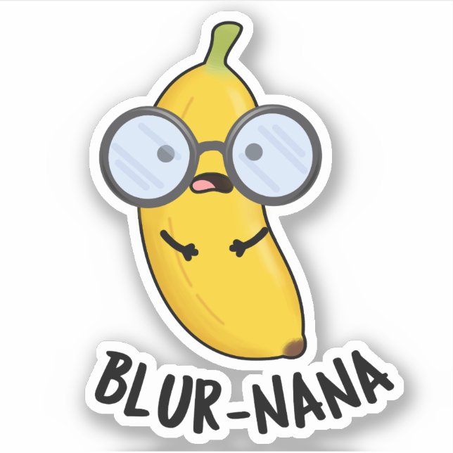 Blur-nana Funny Banana Pun  (Front)