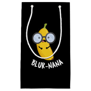 Blur-nana Funny Banana Puns Dark BG Small Gift Bag