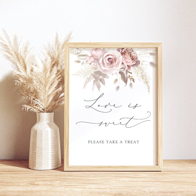Blush Dusty Rose Floral Love is Sweet Take a Treat Poster (Creator Uploaded)