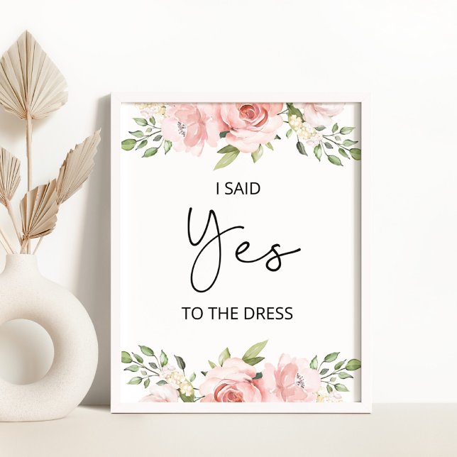 Blush floral I said yes to the dress bridal Poster (Creator Uploaded)