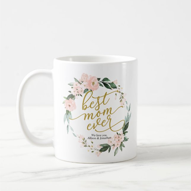 Blush Floral Wreath Best Mum Ever Mothers Day Coffee Mug (Left)