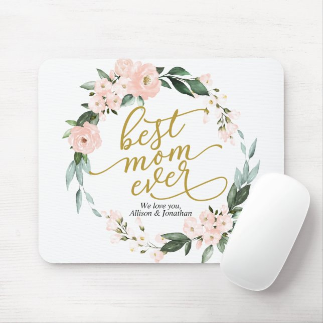 Blush Floral Wreath Best Mum Ever Mothers Day Mouse Pad (With Mouse)