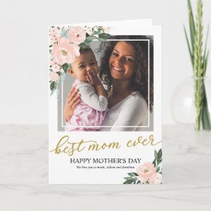 Blush Foral Best Mum Ever Photo Mothers Day Card