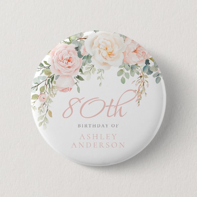 Blush & Ivory Floral 80th Birthday Party 6 Cm Round Badge (Front)