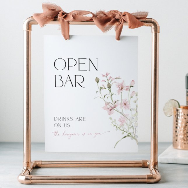 Blush Pink Floral Love in Bloom Open Bar Cocktail Pedestal Sign (Blush pink floral open bar sign. Drinks are on us, the hangover is on you)