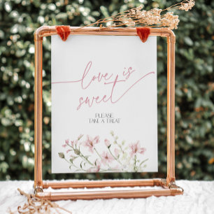 Blush Pink Floral Love is Sweet, Take a Treat  Pedestal Sign