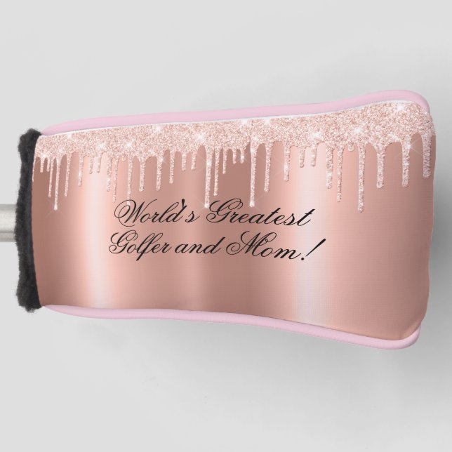 Blush Pink - Glitter Drips- Greatest Golfer & Mum Golf Head Cover (Front)