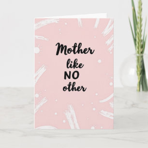 Blush Pink Mother Like No Other Card