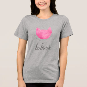 Blush Pink Ombre Cat Be Brave Tri-Blend Shirt
