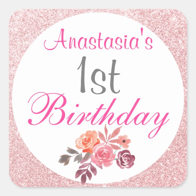 Blush Pink Rose Gold Glitter Floral 1st Birthday Square Sticker (Front)