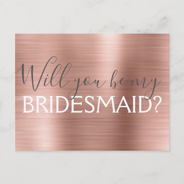 Blush Pink - Rose Gold Will You be my Bridesmaid Invitation Postcard (Front)