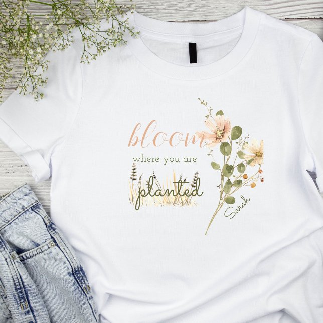 Blush Pink Watercolor Bloom Where You are Planted T-Shirt (Creator Uploaded)