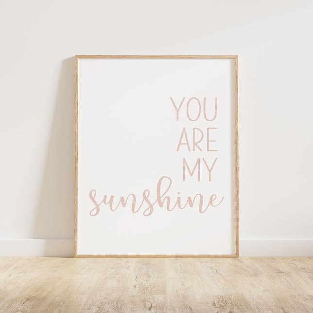 Blush Pink You Are My Sunshine Poster (You Are My Sunshine, a minimalist typography quote in a blush pink distressed texture)