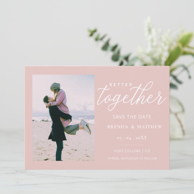 Blush Script Better Together Minimal Simple Photo Save The Date (Standing Front)