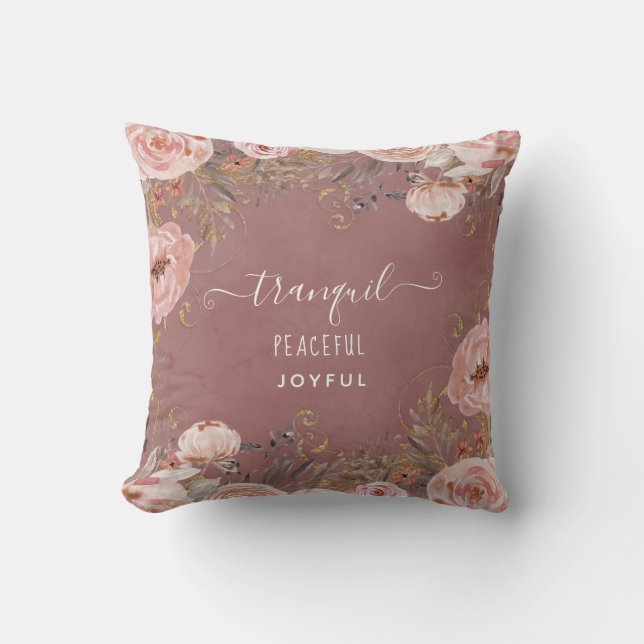 Blush Watercolor Floral Tranquil Peaceful Joyful Cushion (Front)