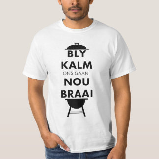 Bly Kalm Braai T-Shirt