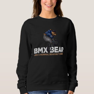 Bmx Bear Extreme Cycling Stunts Bicycle Cyclist Bm Sweatshirt