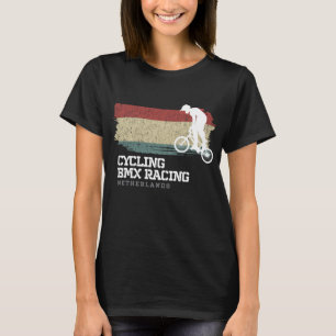 BMX Bike Netherlands Flag Biking Cycling Racing BM T-Shirt