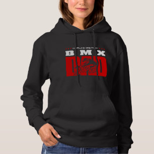 BMX Bike Worlds Greatest Bmx Dad Hoodie