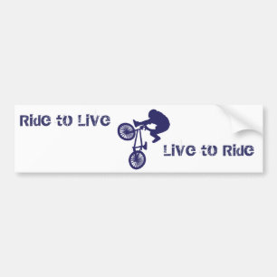BMX Biker Ride to Live Live to Ride Bumper Sticker