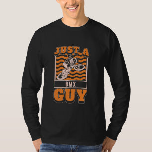 Bmx Biking Racer Rider - Racing Bmxer Just A Bmx G T-Shirt