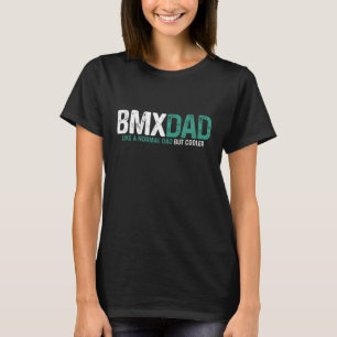 BMX Dad Bike Bicycle Biking Funny Father's Day Gif T-Shirt