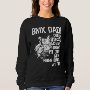 Bmx Dad Coach Sponsor Mechanic Driver Sweatshirt