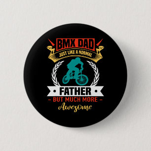 Bmx Dad Cycling Cyclist Life Awesome Father Bicycl 6 Cm Round Badge