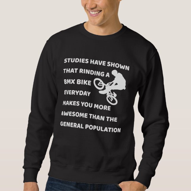 BMX Driver BMX Driver  Cool BMX Slogan Sweatshirt (Front)