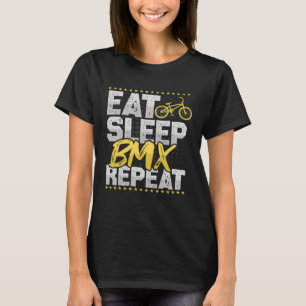 BMX Eat Sleep Repeat Freestyle Bicycle Tricks Hobb T-Shirt