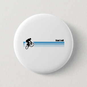 BMX - How I roll 6 Cm Round Badge