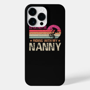 BMX I’d Rather Be Riding With My Nanny Vintage iPhone 14 Pro Max Case