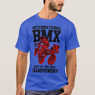 BMX INTERNATIONAL CHAMPIONSHIP T-Shirt