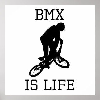 BMX Is Life Poster