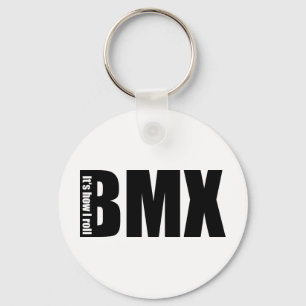 BMX - It's How I Roll Key Ring