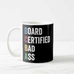 Board Certified Badass For Bcba And Behaviour Anal Coffee Mug