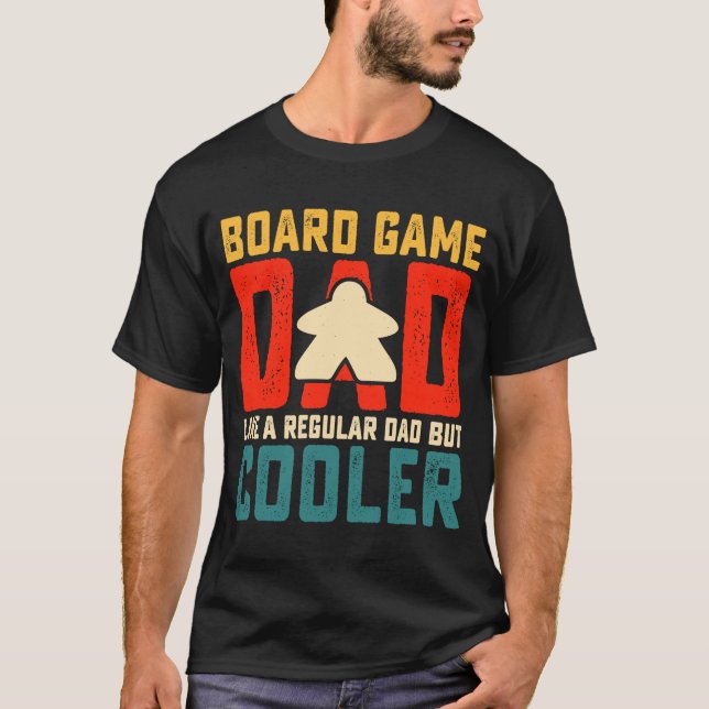 Board Game Dad Board Game enthusiast Board game T-Shirt (Front)