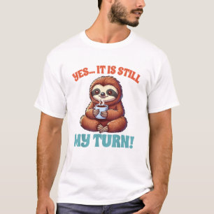 Board Game Lover Sloth Game Night Yes It Is Still  T-Shirt