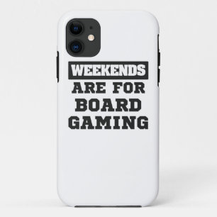 Board Gamer Gift Weekends Are For Board Gaming iPhone 11 Case