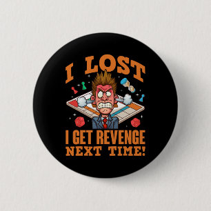 Board Games Player Gamer I Lost I Get Revenge Next 6 Cm Round Badge