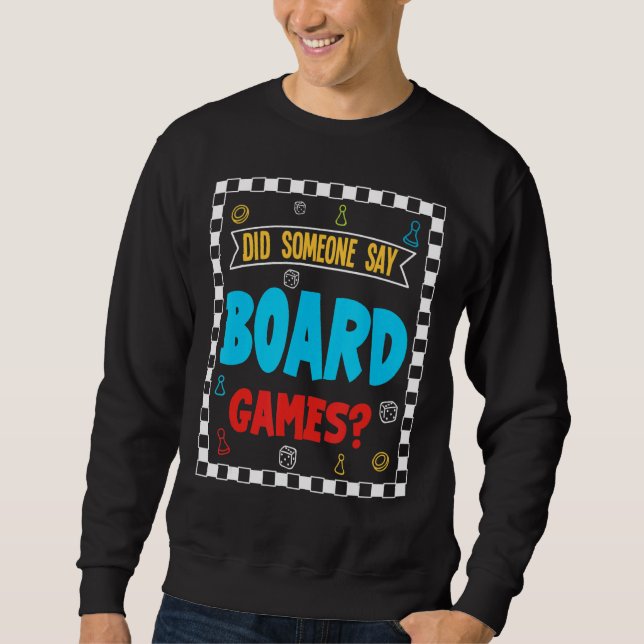 Board Games Sweatshirt (Front)