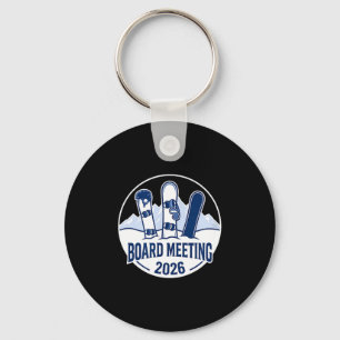 Board Meeting 2026 Funny Snowboarding Winter Srts  Key Ring