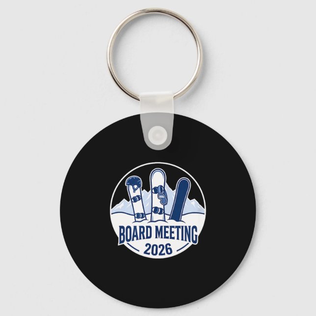 Board Meeting 2026 Funny Snowboarding Winter Srts  Key Ring (Front)