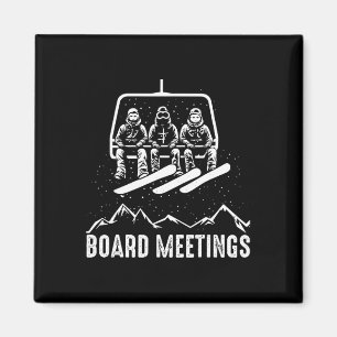 Board Meeting Funny Snowboarding Winter Sports Men Magnet