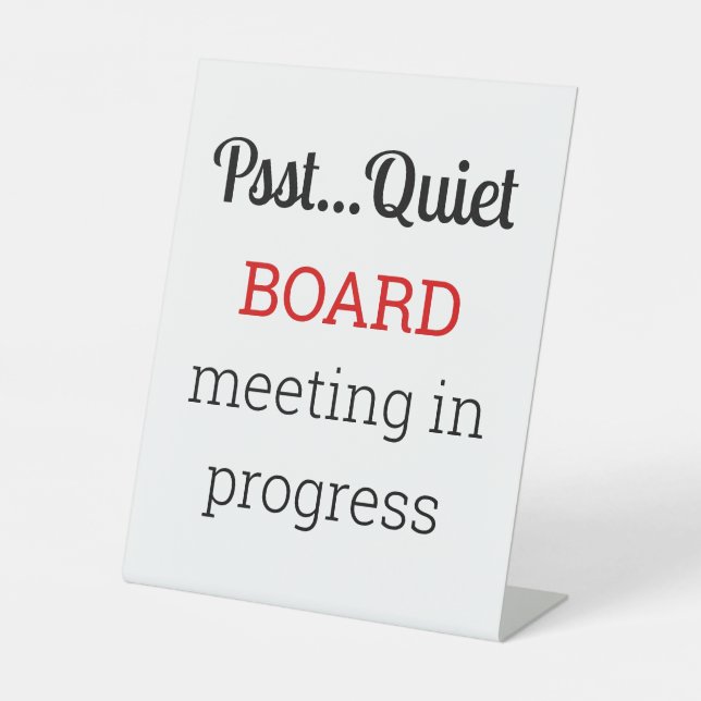 Board Meeting In Progress Pedestal Sign (Front)