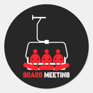 Board meeting snowboarding holiday skiing classic round sticker