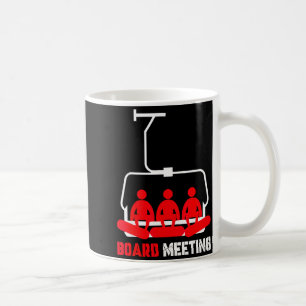 Board meeting snowboarding holiday skiing coffee mug