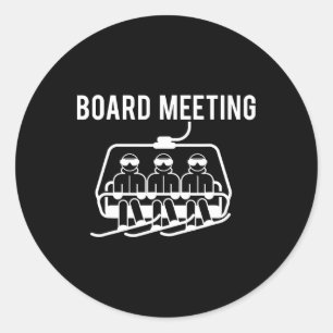 Board Meetings - Wintersports Lover Snowboarding S Classic Round Sticker