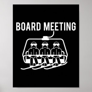 Board Meetings - Wintersports Lover Snowboarding S Poster